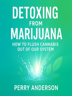 cover image of Detoxing from Marijuana